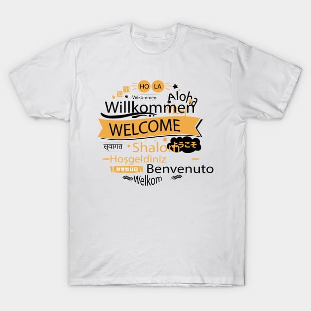 Welcome In Different Language T-Shirt by Mako Design 